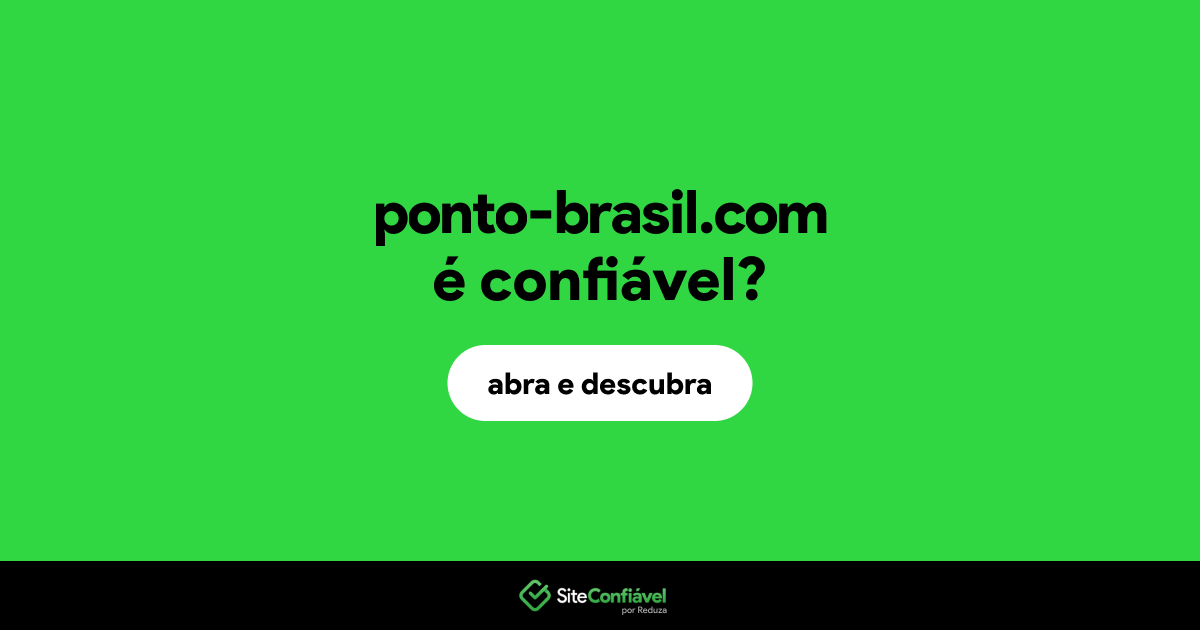 O site ponto-brasil.com é confiável?
