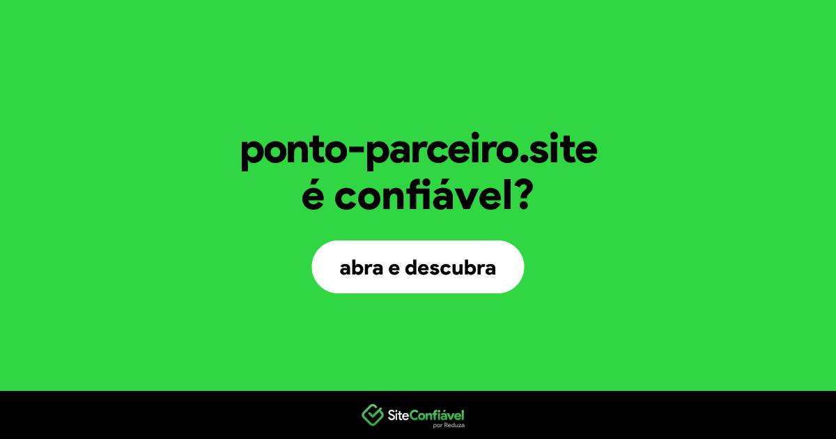 O site ponto-parceiro.site é confiável?