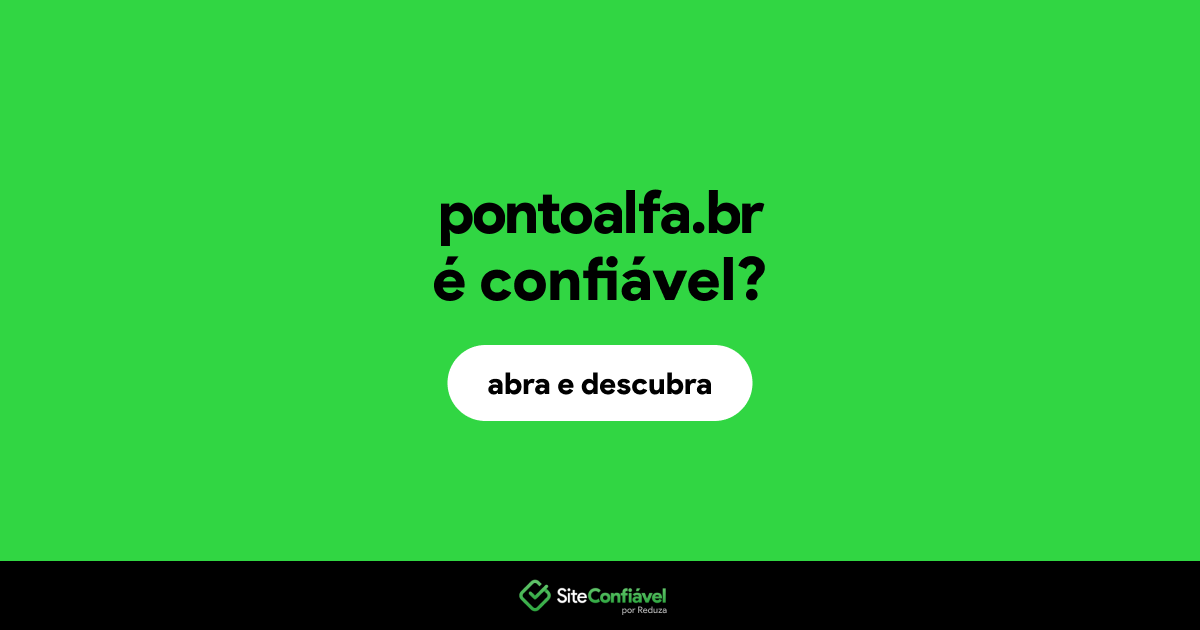 O site pontoalfa.br é confiável?