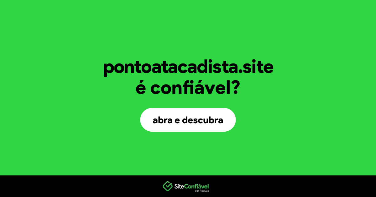 O site pontoatacadista.site é confiável?