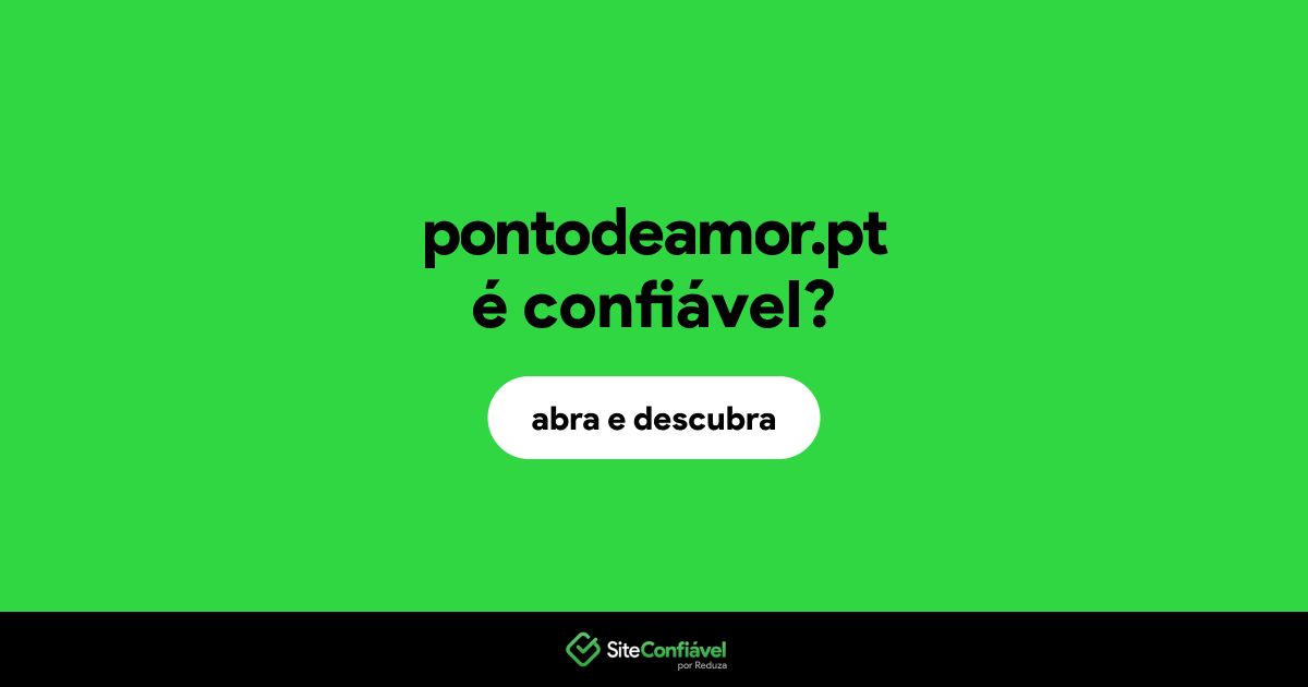 O site pontodeamor.pt é confiável?