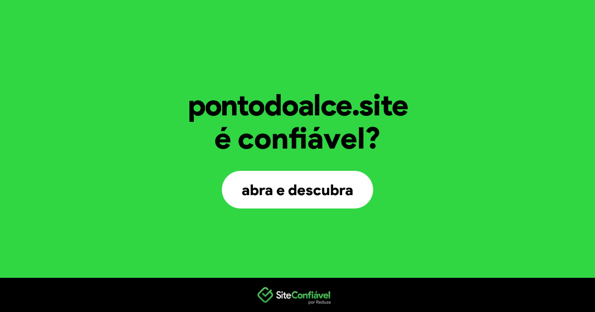 O site pontodoalce.site é confiável?