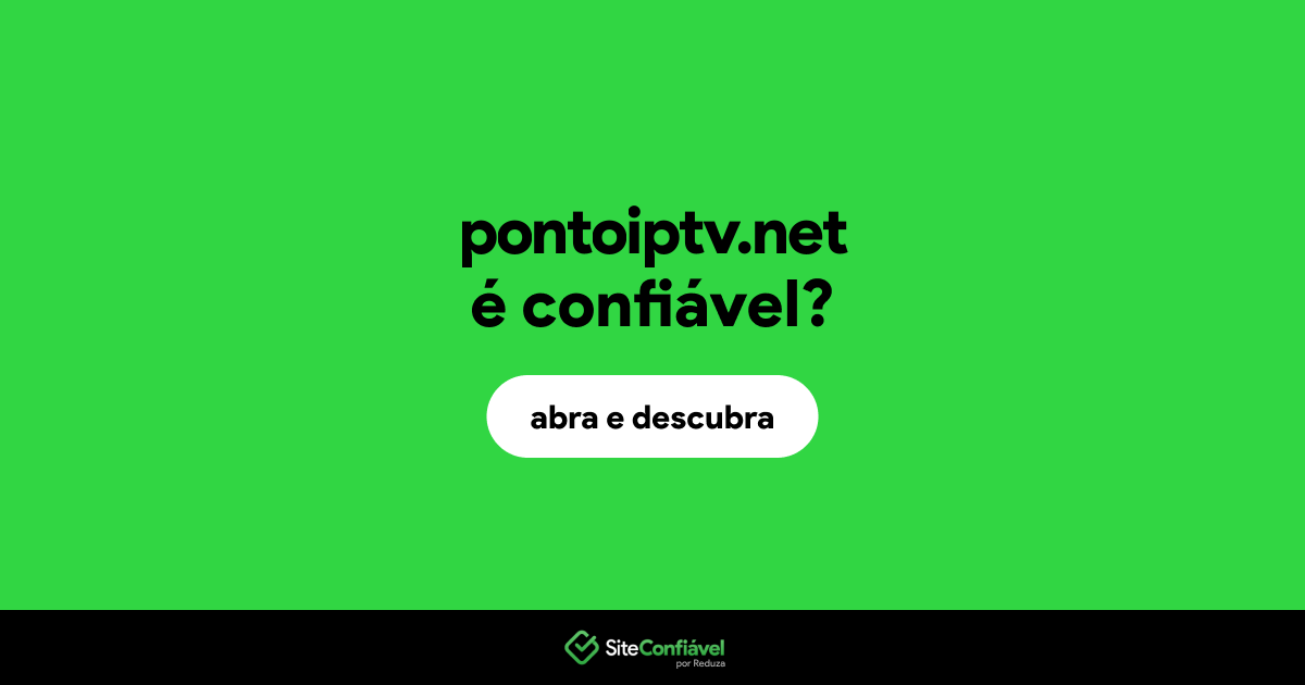 O site pontoiptv.net é confiável?
