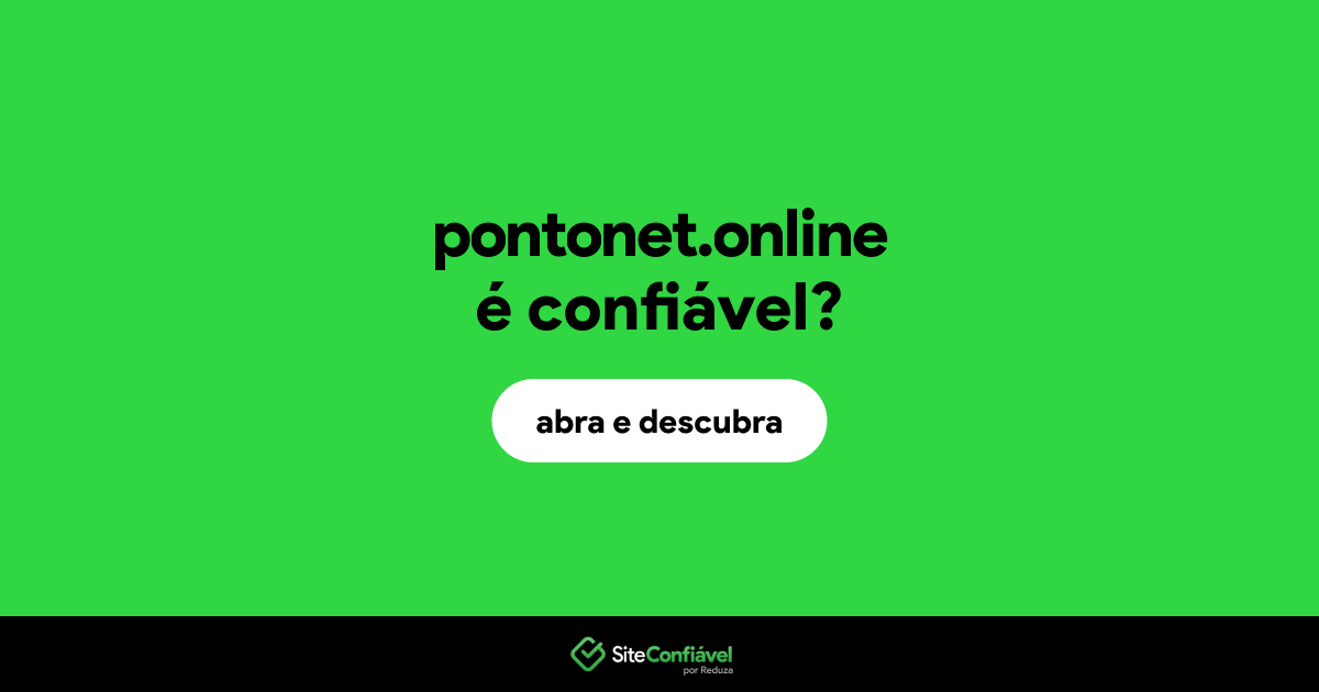 O site pontonet.online é confiável?