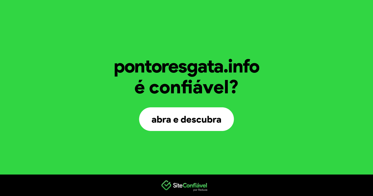 O site pontoresgata.info é confiável?