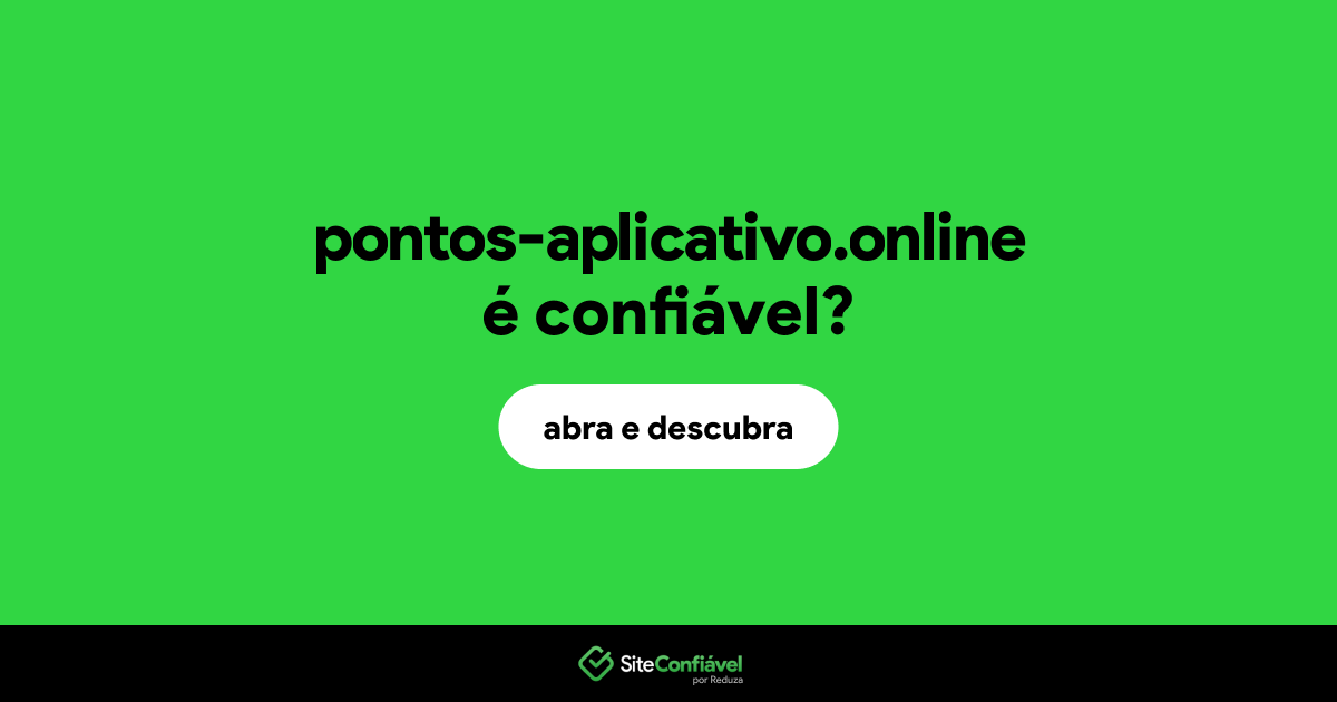 O site pontos-aplicativo.online é confiável?