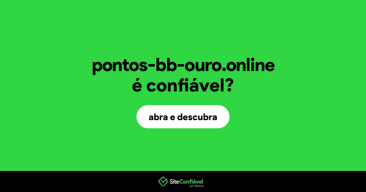 O site pontos-bb-ouro.online é confiável?