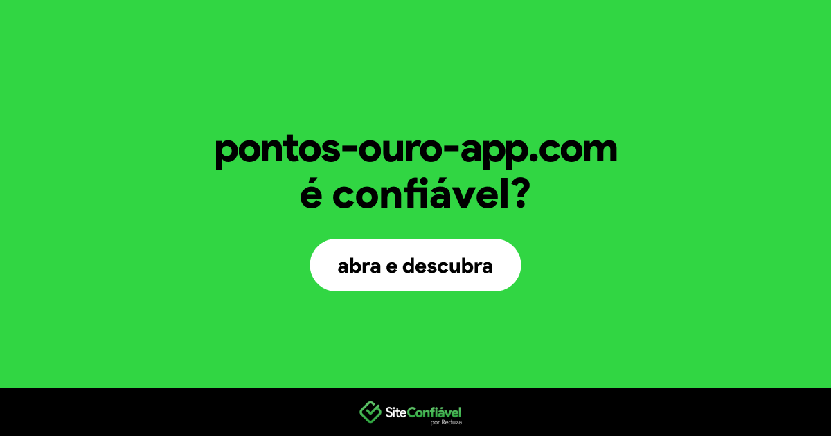 O site pontos-ouro-app.com é confiável?
