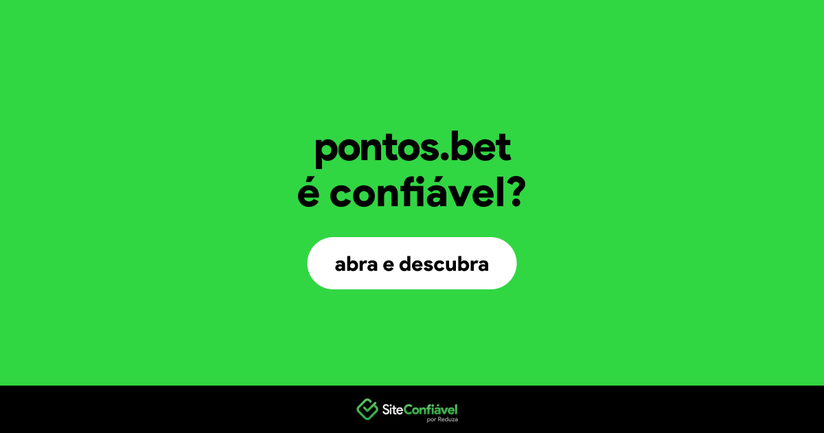 O site pontos.bet é confiável?