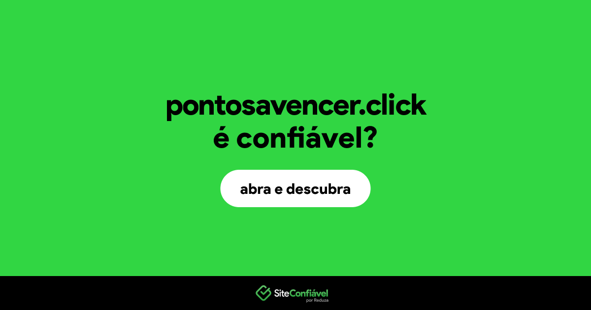 O site pontosavencer.click é confiável?