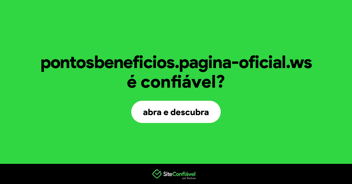 O site pontosbeneficios.pagina-oficial.ws é confiável?