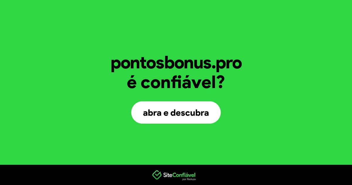 O site pontosbonus.pro é confiável?