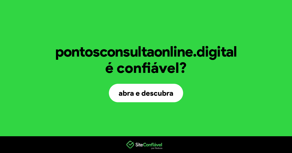 O site pontosconsultaonline.digital é confiável?