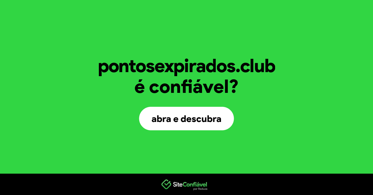 O site pontosexpirados.club é confiável?