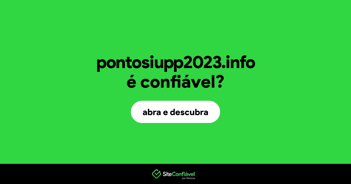 O site pontosiupp2023.info é confiável?