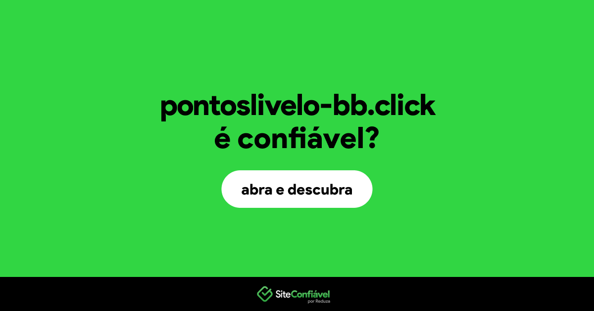 O site pontoslivelo-bb.click é confiável?