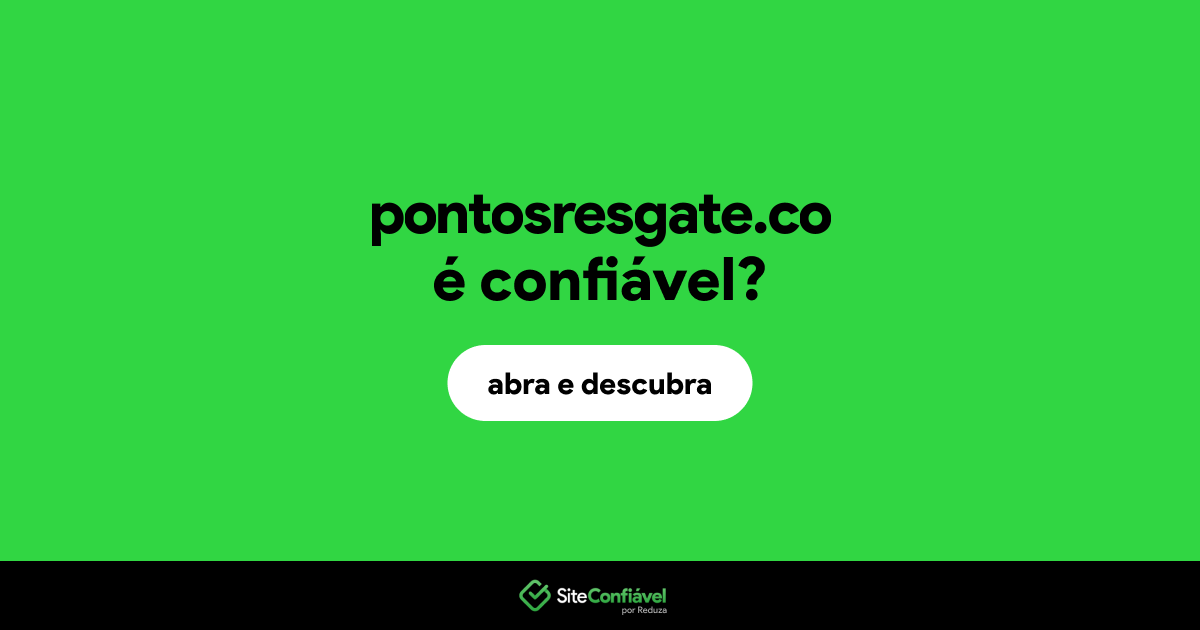 O site pontosresgate.co é confiável?