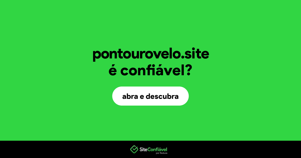 O site pontourovelo.site é confiável?