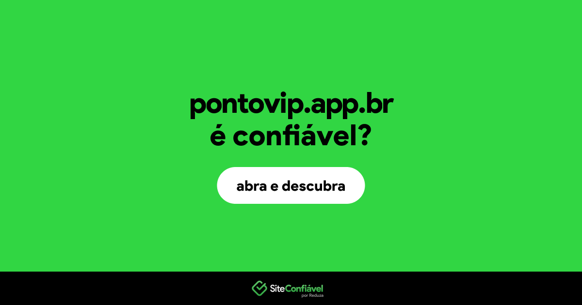 O site pontovip.app.br é confiável?