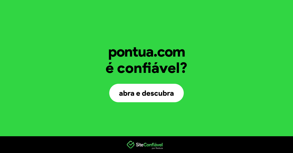 O site pontua.com é confiável?