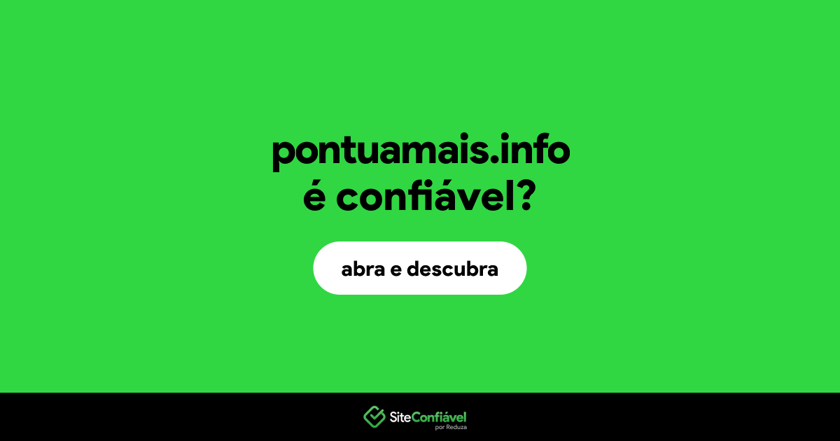O site pontuamais.info é confiável?