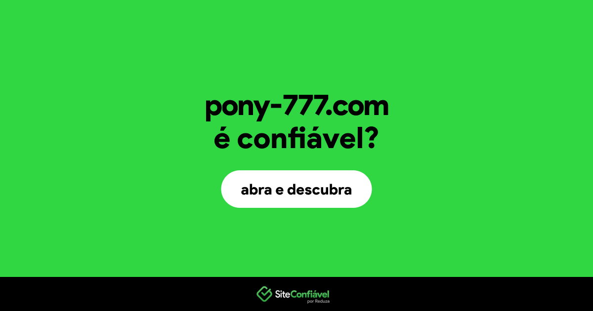 O site pony-777.com é confiável?