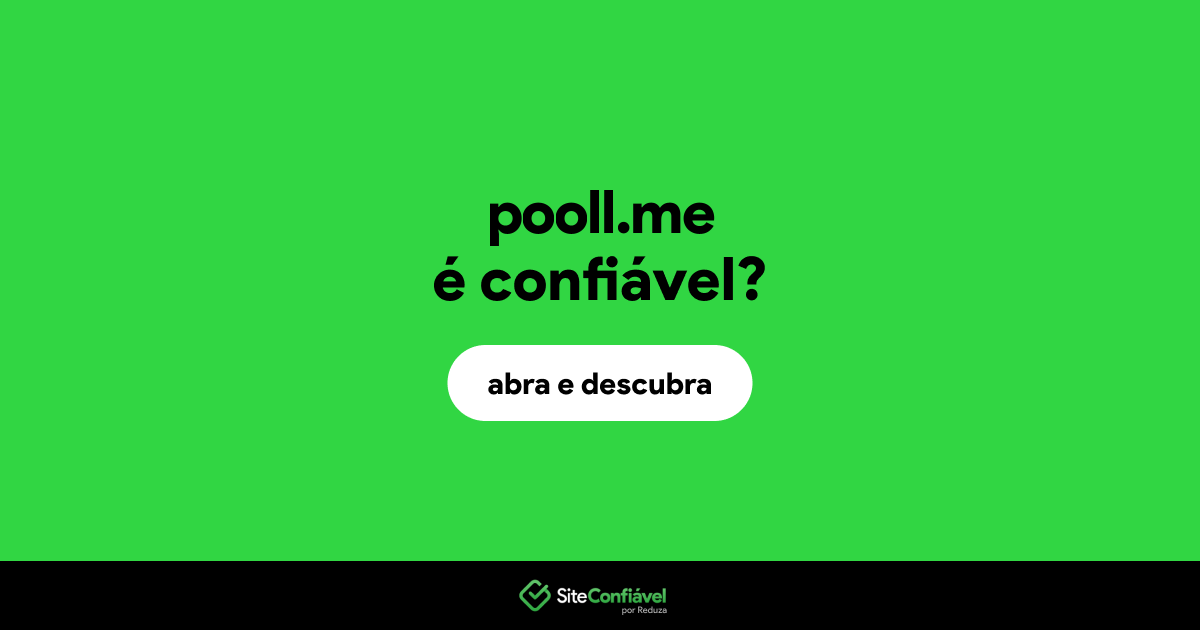 O site pooll.me é confiável?