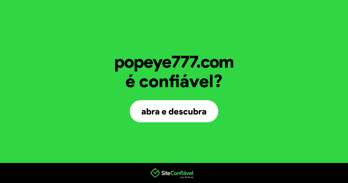 O site popeye777.com é confiável?
