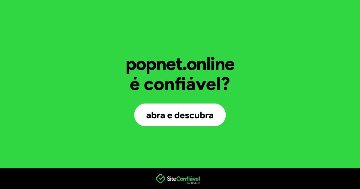 O site popnet.online é confiável?
