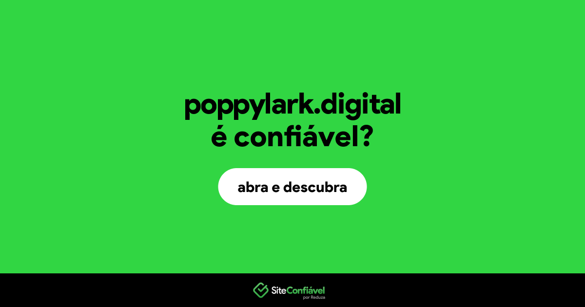 O site poppylark.digital é confiável?