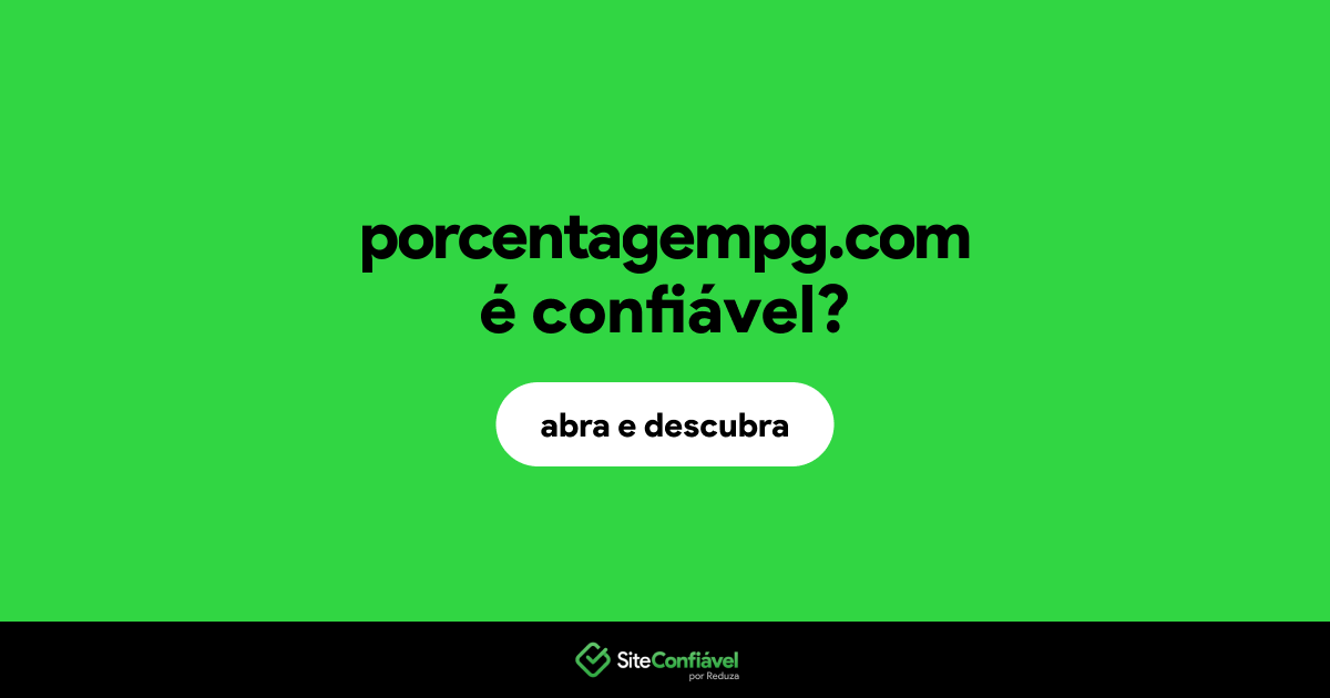 O site porcentagempg.com é confiável?