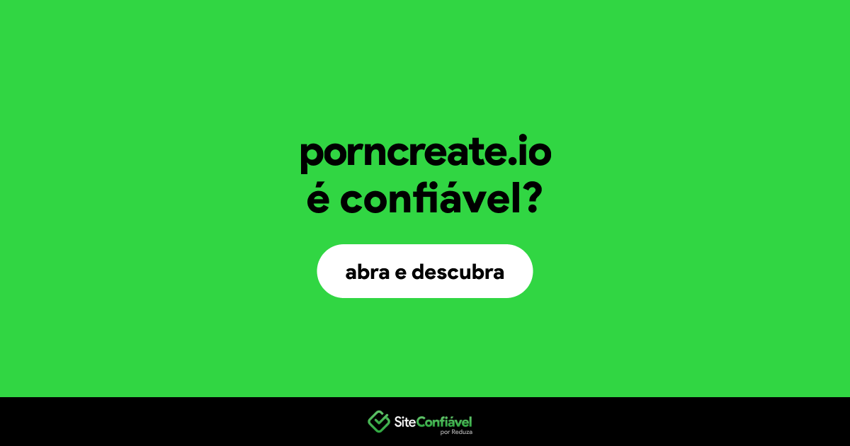 O site porncreate.io é confiável?