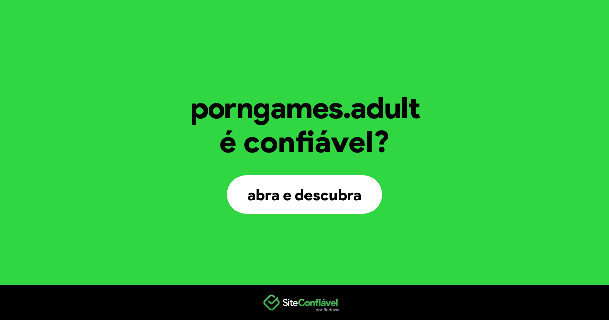 O site porngames.adult é confiável?