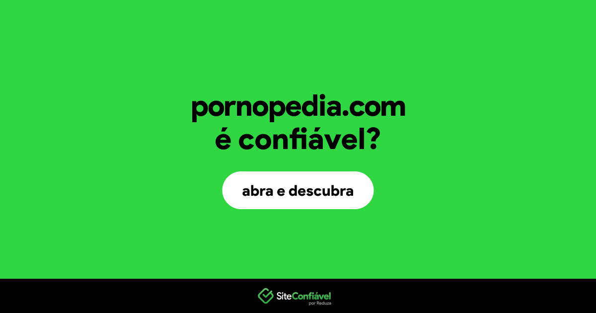 O site pornopedia.com é confiável?