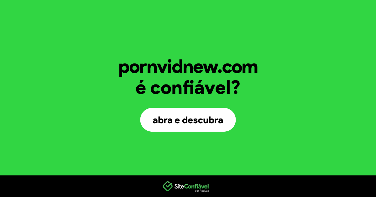 O site pornvidnew.com é confiável?