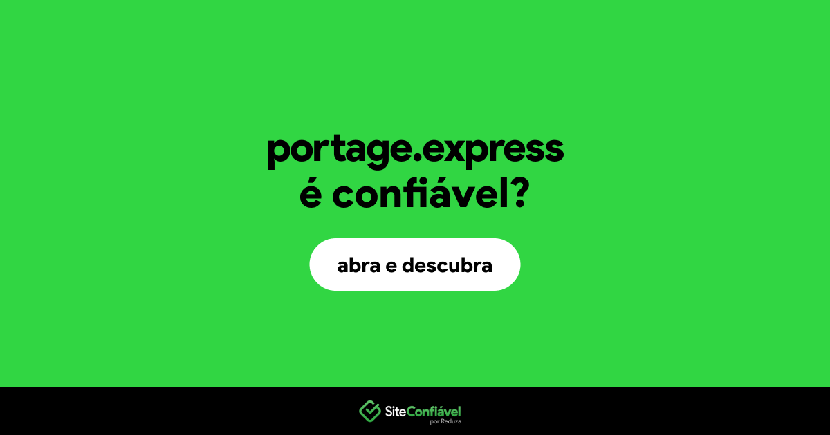 O site portage.express é confiável?