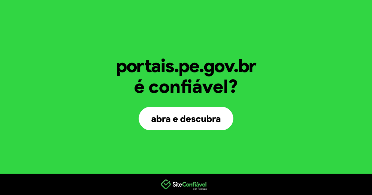O site portais.pe.gov.br é confiável?
