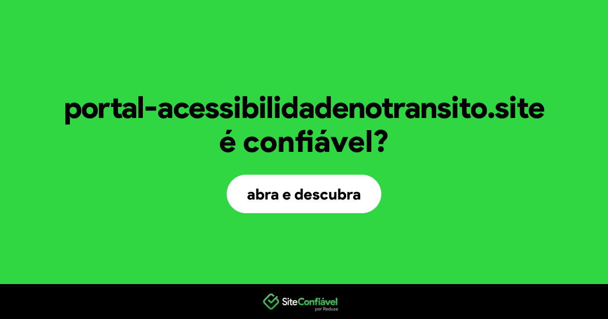 O site portal-acessibilidadenotransito.site é confiável?