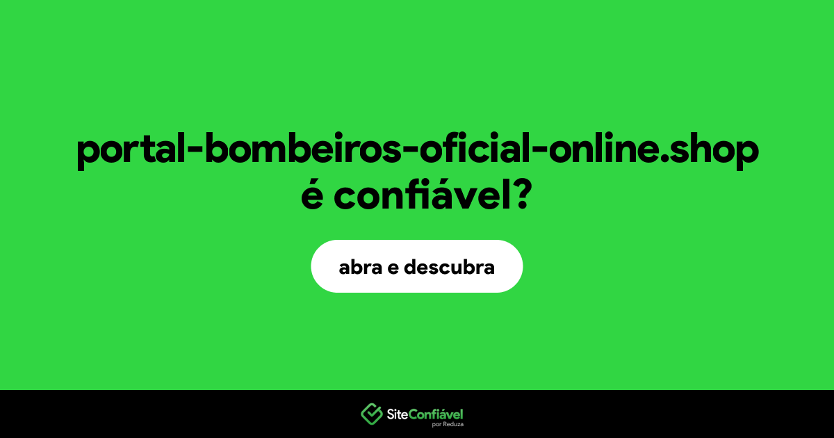 O site portal-bombeiros-oficial-online.shop é confiável?