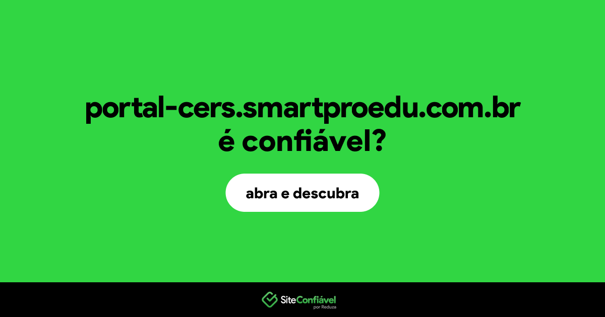 O site portal-cers.smartproedu.com.br é confiável?