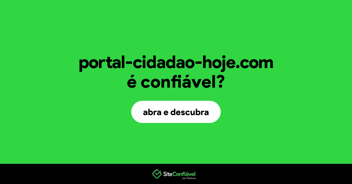 O site portal-cidadao-hoje.com é confiável?