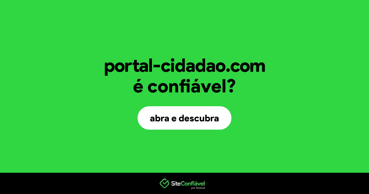 O site portal-cidadao.com é confiável?