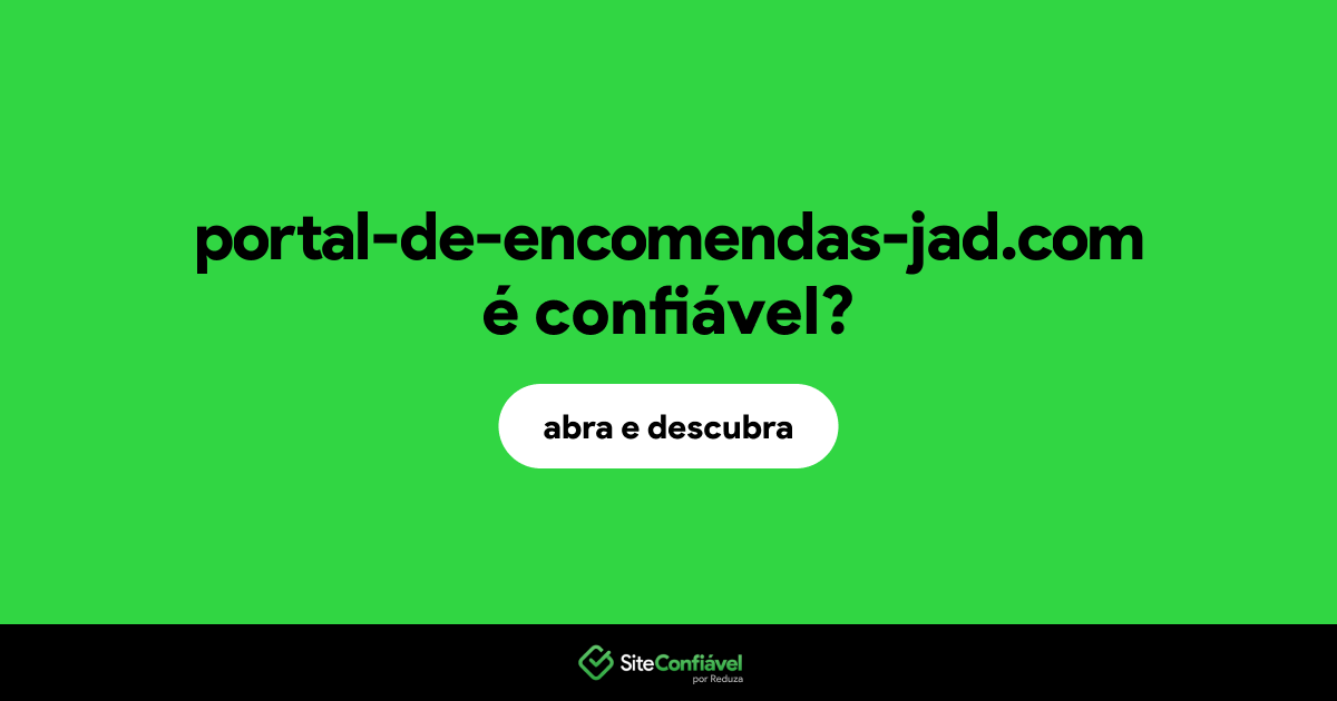 O site portal-de-encomendas-jad.com é confiável?