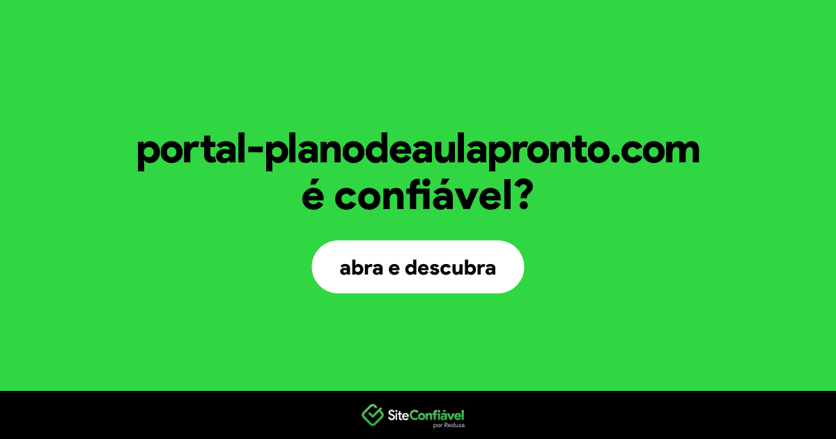 O site portal-planodeaulapronto.com é confiável?