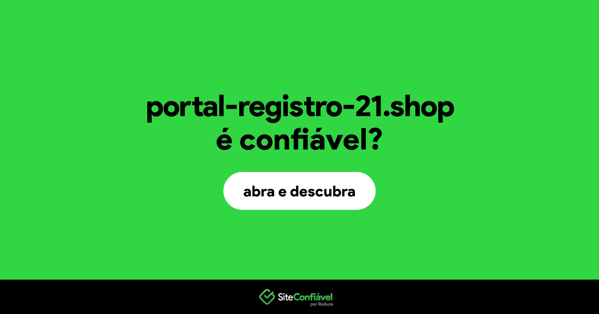 O site portal-registro-21.shop é confiável?