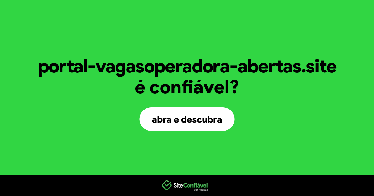 O site portal-vagasoperadora-abertas.site é confiável?