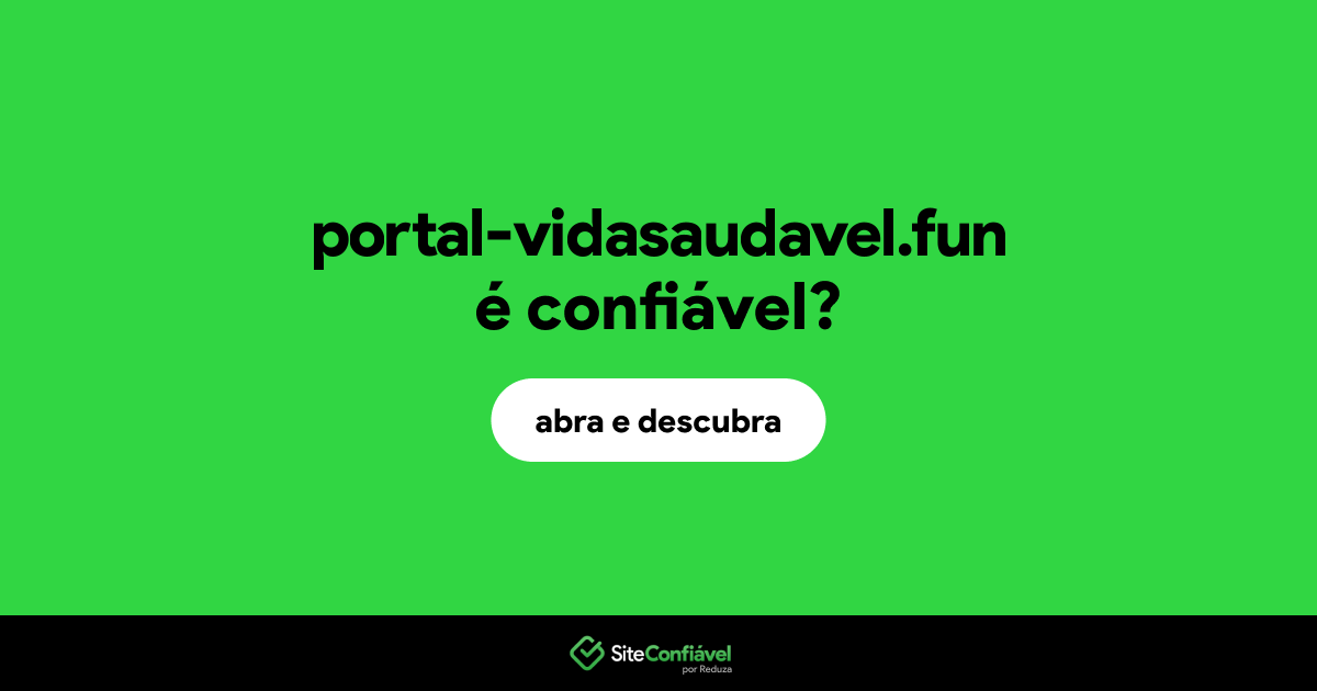 O site portal-vidasaudavel.fun é confiável?