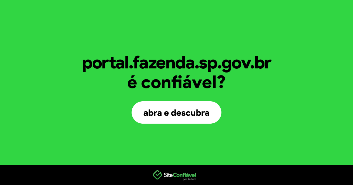 O site portal.fazenda.sp.gov.br é confiável?