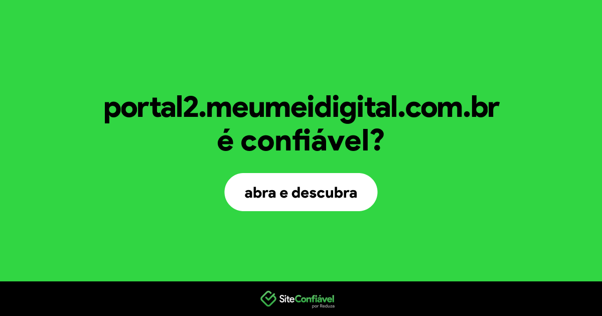 O site portal2.meumeidigital.com.br é confiável?