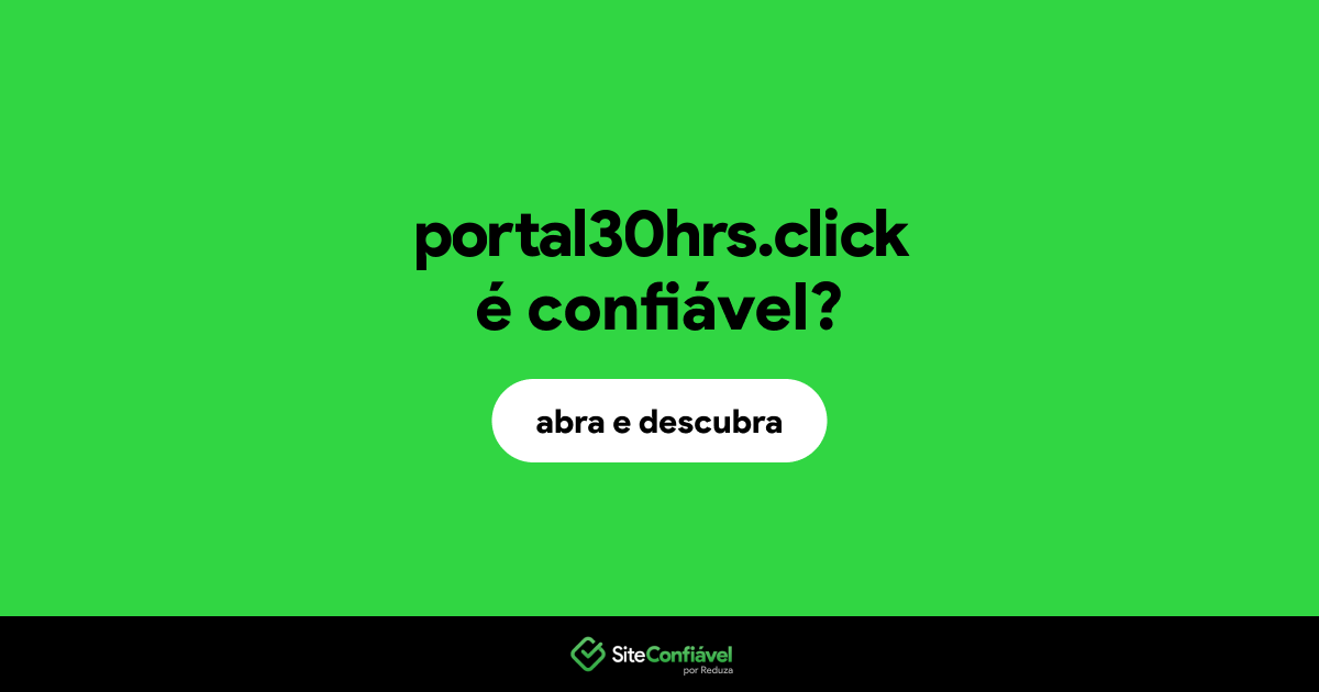 O site portal30hrs.click é confiável?